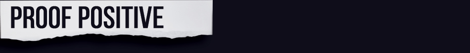 Proof Positive
